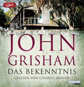John Grisham – Das Bekenntnis