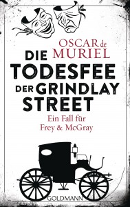 Oscar de Muriel – Die Todesfee der Grindlay Street